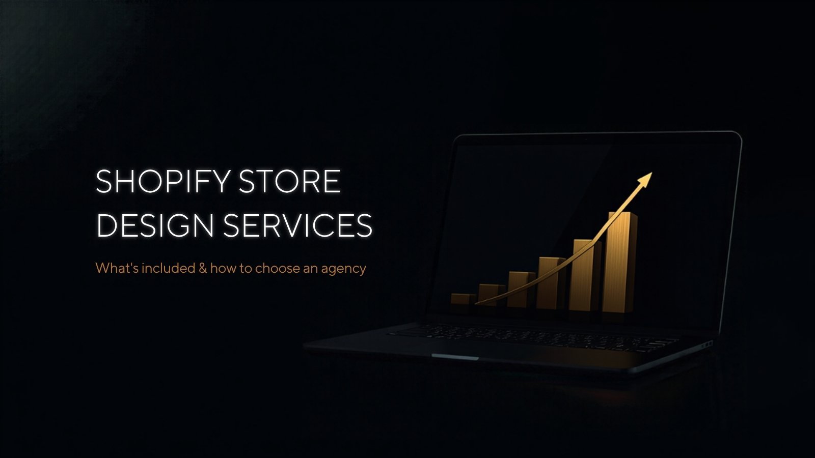 Shopify Store Design Services: What’s Included & How to Choose the Right Agency