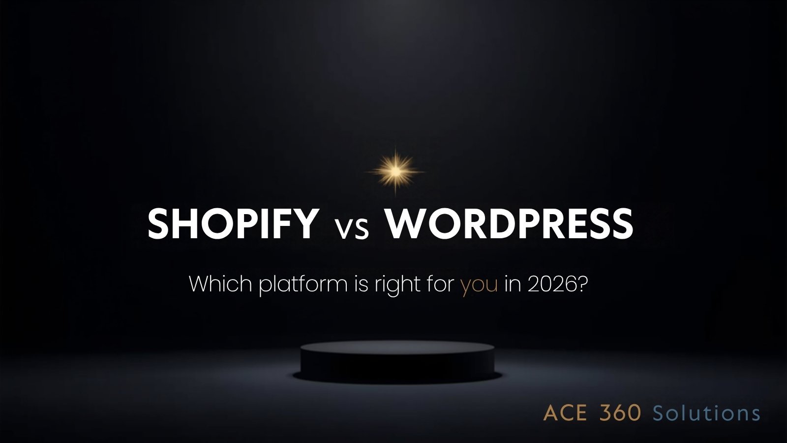 Shopify vs WordPress in 2026: Which Platform Is Right for Your Business?